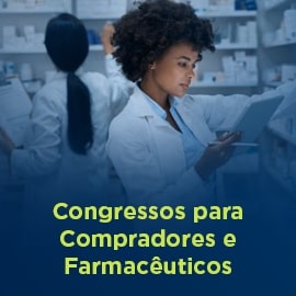 CONGRESSOS PARA COMPRADORES E FARMACÊUTICOS